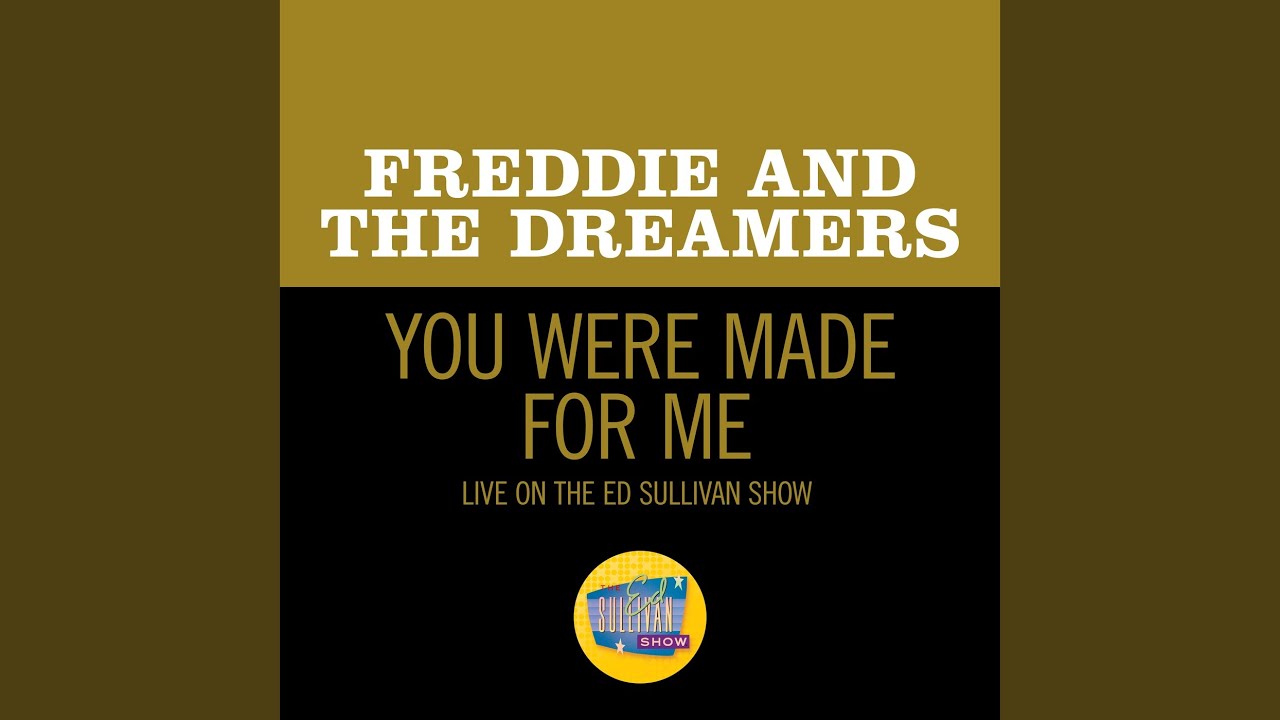 You Were Made For Me (Live On The Ed Sullivan Show, April 25, 1965
