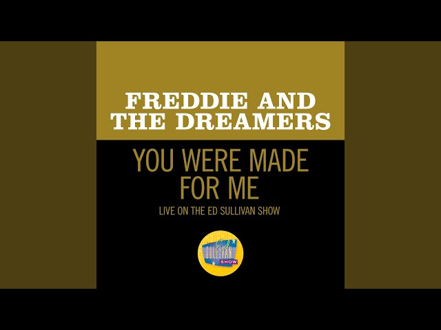 You Were Made For Me (Live On The Ed Sullivan Show, April 25, 1965
