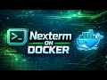How to install and use Nexterm by using Docker