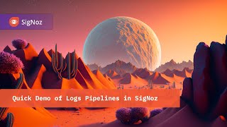 Quick Demo of Logs Pipelines in SigNoz
