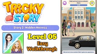 Tricky Story : Story 2 Level 05 Help Lexi and Jenna evaluate Claire Solution Walkthrough 