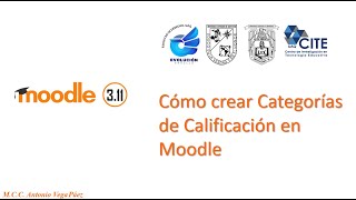 Cómo agregar categorías de calificación en Moodle (Tutorial para Docentes) Cómo agregar categorías de calificación en Moodle (Tutorial para Docentes)