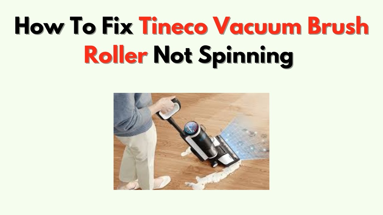 Tineco vacuum clogged filter brush roll repair