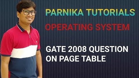 GATE 2008 QUESTION ON PAGE TABLE ENTRIES | PAGING | OPERATING SYSTEMS | GATE CSE LECTURES