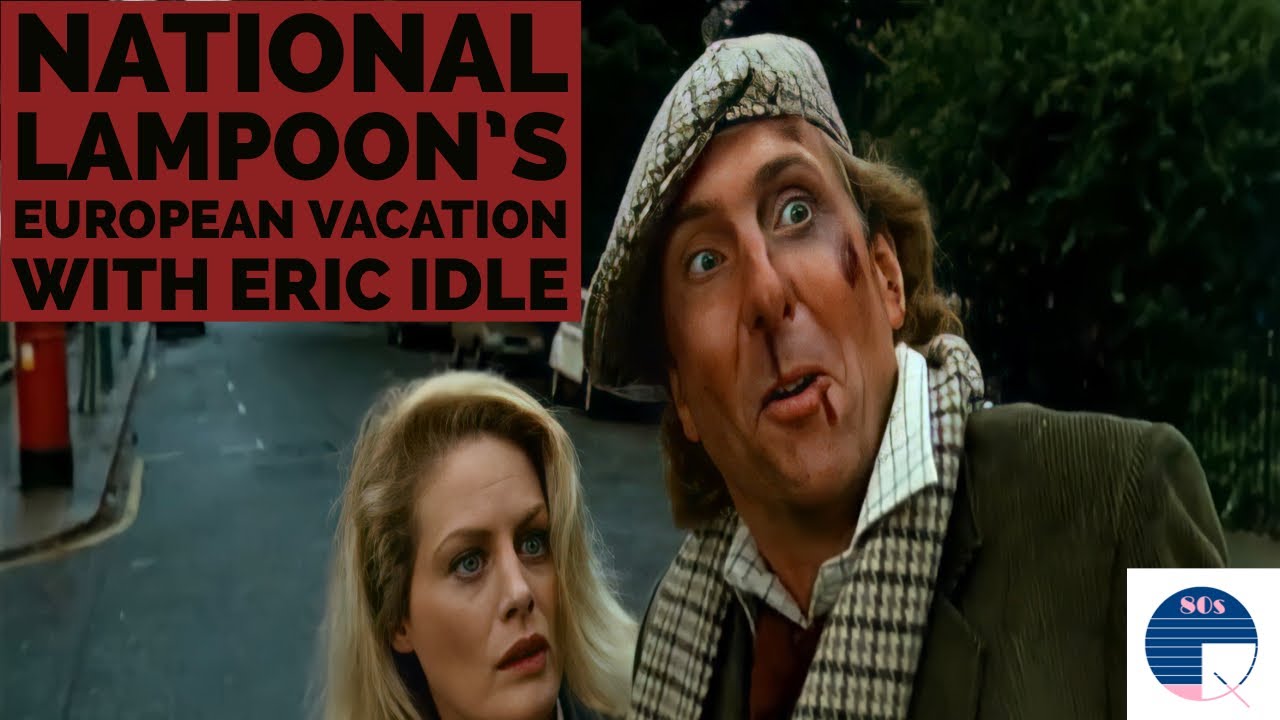 National Lampoon's European Vacation with Eric Idle YouTube