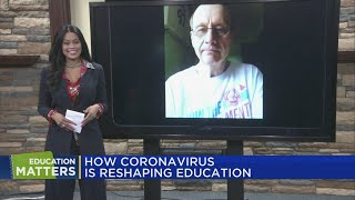 Education Matters: How coronavirus is reshaping education