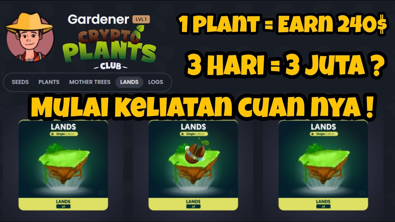 SUDAH KELIATAN CUAN DARI GAME INI,TERNYATA BISA DAPAT 3 JUTA 1 PLANT! - CRYPTOPLANTS CLUB