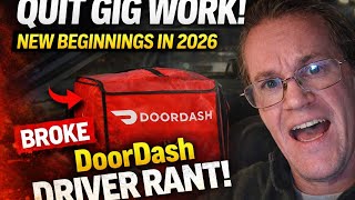 Why I’m Quitting DoorDash in 2026 (Broke Driver Rant)