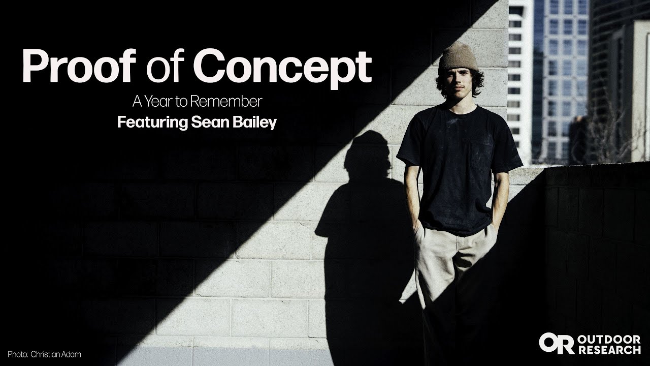 Outdoor Research Presents: Proof of Concept
