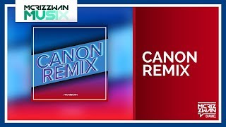 Pachelbel - Canon In D Remix By Mcrizzwan