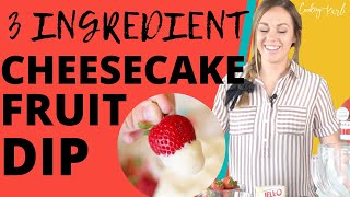 How to Make the Best Cheesecake Fruit Dip