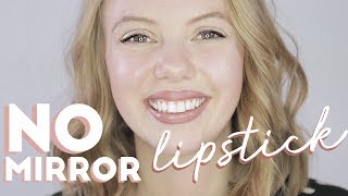 How To Properly Put On Lipstick Without A Mirror