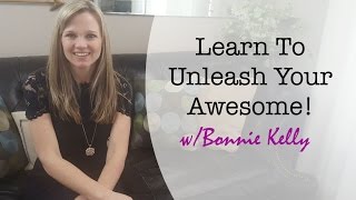 Learn to unleash Your Awesome!