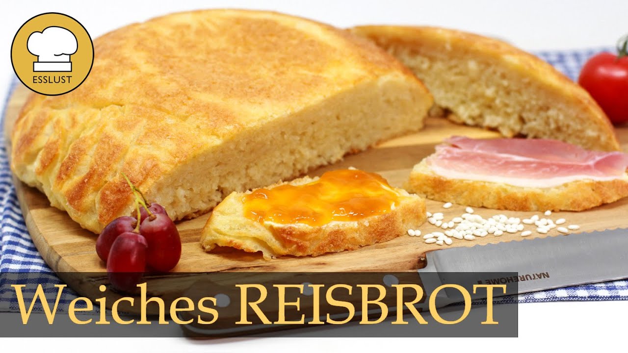 Superweiches REISBROT selber backen - YouTube