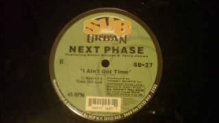 I Aint Got Time  Next Phase  Nelsons Time Out Dub  Sub Urban
