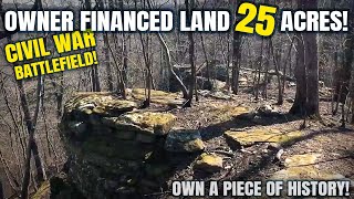 25 acres w/Creek on Rare Civil War Battlefield Area! Owner Financed Land for sale for only $500 down