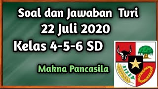 Soal dan Jawaban Tvri 22 Juli 2020 Kelas 4-6 SD