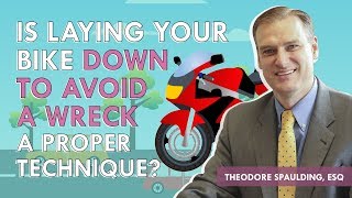 Is Laying Bike Down Proper Technique To Avoid a Motorcycle Accident?