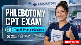 Phlebotomy Certification Exam 2026: 25 Questions and Answers
