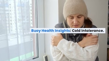 Cold Intolerance: Common Causes and When to Seek Medical Care | BuoyHealth.com