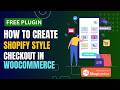 Shopify Style Checkout in WooCommerce 🔥 (FREE Plugin) | ShopLentor Tutorial