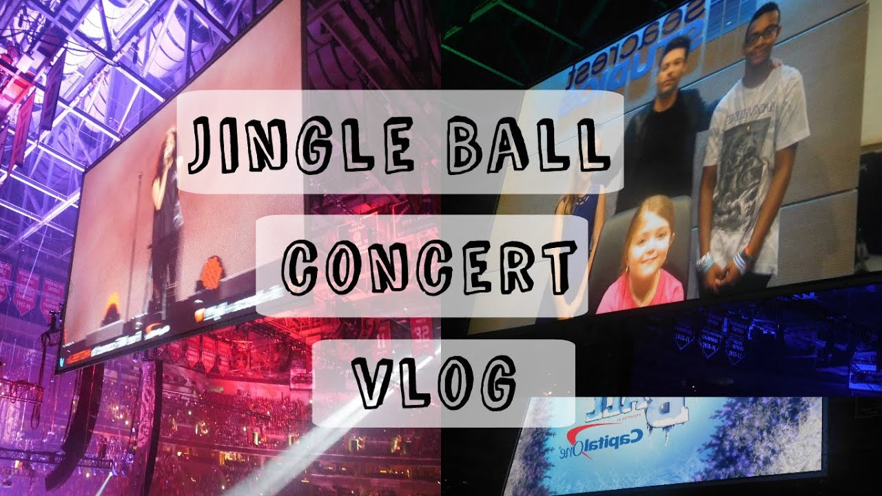 JINGLE BALL CONCERT l Vlog YouTube