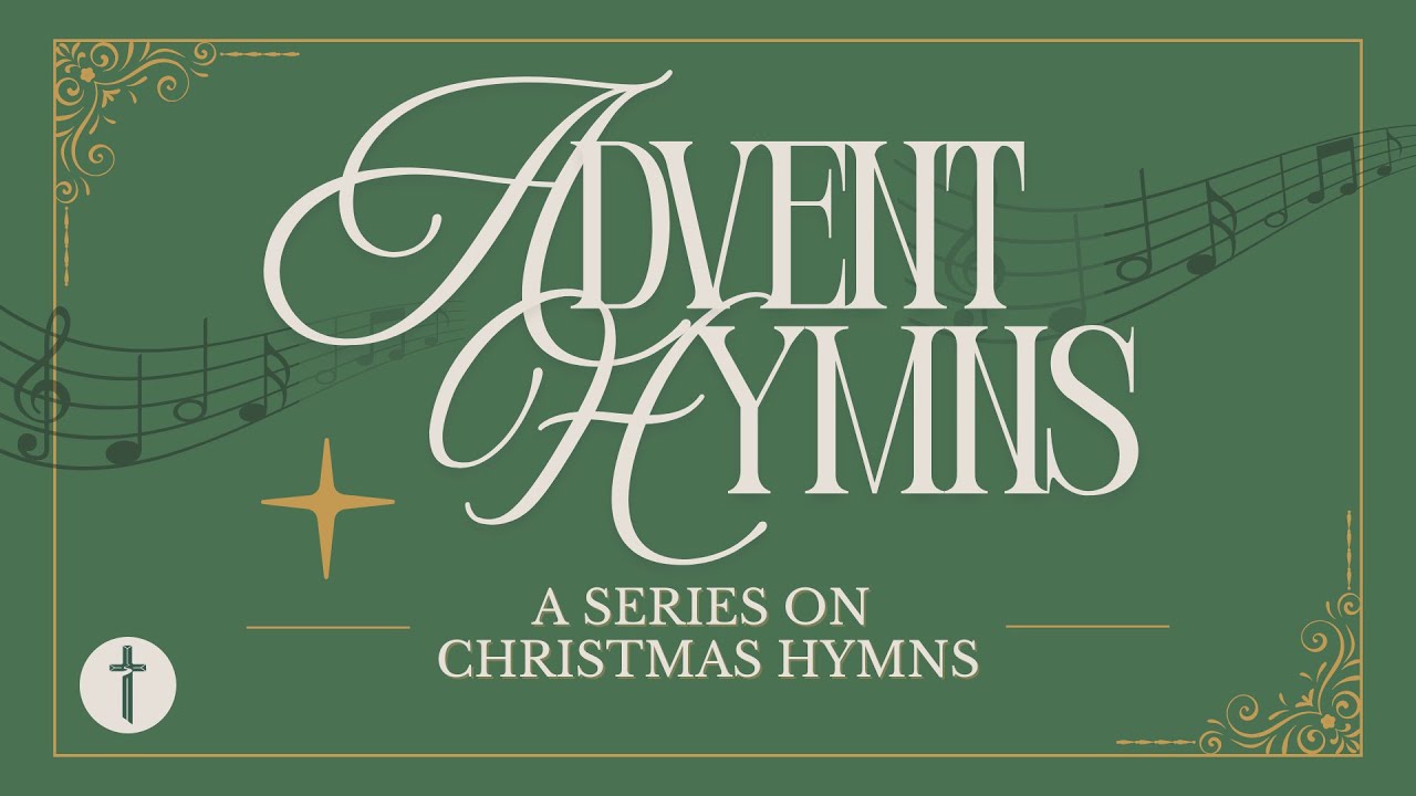 Advent Hymns: O Holy Night