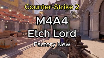 M4A4 - Etch Lord - Factory New (FN)