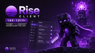 (1.8.9 - 1.21.11 ) Rise Client - The Best Free Minecraft Hacked Client for Java in 2026!