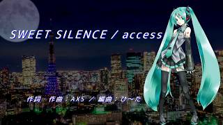 初音ミク 「SWEET SILENCE／access」