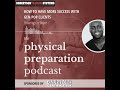 Physical Preparation Podcast - 320 - Lee Boyce [AUDIO ONLY]