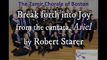 Break forth into Joy, Robert Starer, The Zamir Chorale of Boston