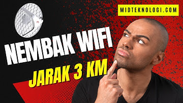 Nembak WIFI Jarak 3 KM