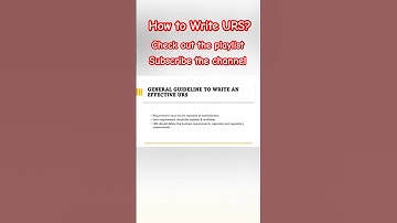 How to write an effective URS (User Requirement Specification)? In One Minute
