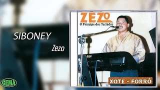 Zezo - Xote e Forró Vol. 3 - Siboney (Áudio Oficial)