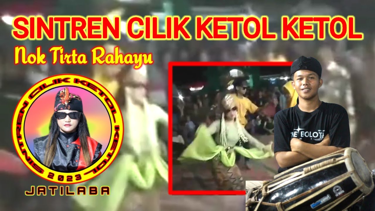 Timun Timun Bunder - Sintren Cilik Ketol Ketol (Nok Tirta Rahayu )
