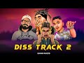 Diss track 2 mashup  mc stan x divine x emiway x vijay dk x vijay dada  prod by rohan beatz 2k24