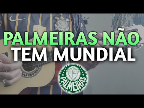 O PALMEIRAS NÃO TEM MUNDIAL - AULA DE VIOLÃO 