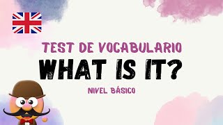 WHAT IS IT? (TEST DE VOCABULARIO)- INGLÉS PARA NIÑOS CON MR.PEA - ENGLISH FOR KIDS