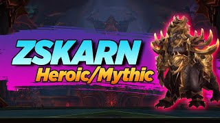 Zskarn Guide (Heroic/Mythic) - Aberrus, the Shadowed Crucible