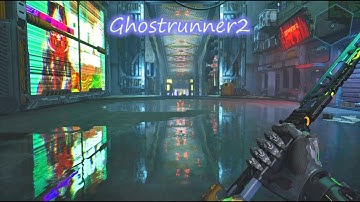 Ghostrunner 2  - Part 1 𝙁𝙞𝙧𝙨𝙩 𝙩𝙞𝙢𝙚 𝙥𝙡𝙖𝙮𝙞𝙣𝙜