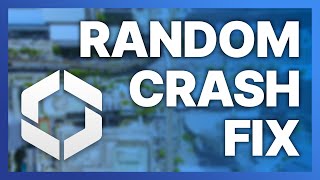 How to fix Cities Skylines II crash at random times to desktop.