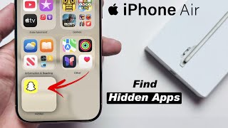 How To Find Hidden Apps On iPhone Air