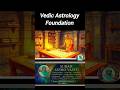Vedic Astrology Foundation | #astrology #vastu #sbnastrovastu