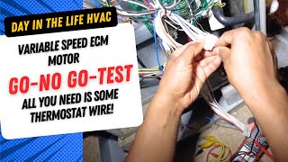 Variable Speed ECM Blower Motor Go No Go Diagnostic Test No Special Tools Required! HVAC Training