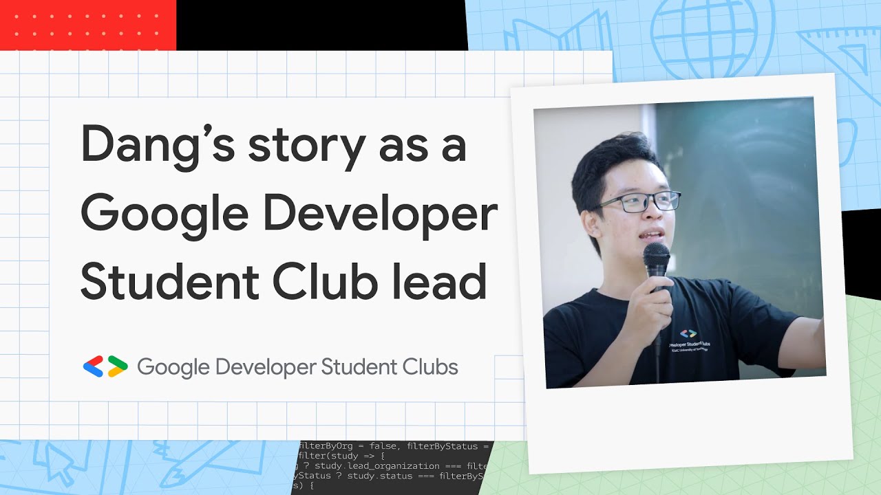 Dang s Story As A Google Developer Student Club Lead YouTube dang-s-story-as-a-google-developer-student-club-lead-youtube