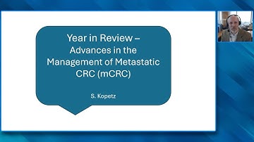 Advances in the Management of Metastatic CRC (mCRC) — Scott Kopetz, MD, PhD