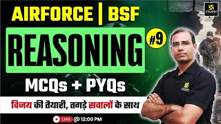 Air Force | BSF | Reasoning 9 | Important MCQs &amp; PYQs | Sankalp Series | Dinesh Sir