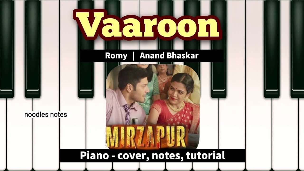 Vaaroon VAAROON - Mirzapur || PIANO - cover, notes, tutorial, instrumental ...