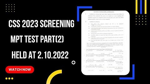 CSS SCREENING TEST 2023 PART(2) ||CSS MPT 2023|| CSS screening test  ||CSS ||held on 2.10.2022
